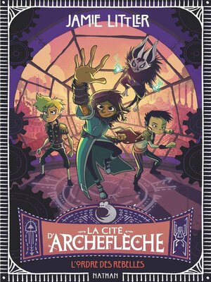 cover image of La cité d'Archeflèche--Tome 2